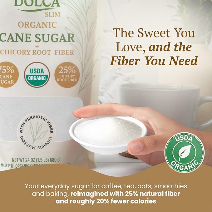 Organic Cane Sugar with Prebiotic Fiber – Dolca Slim – 25% Less Sugar, Same Taste & Texture – Sweetness for Coffee, Tea & Baking – Bakes