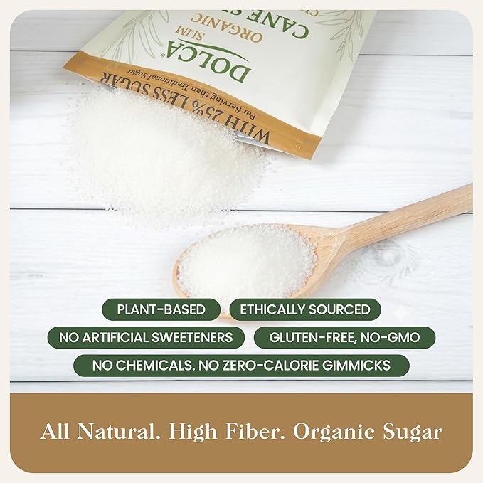 Organic Cane Sugar with Prebiotic Fiber – Dolca Slim – 25% Less Sugar, Same Taste & Texture – Sweetness for Coffee, Tea & Baking – Bakes