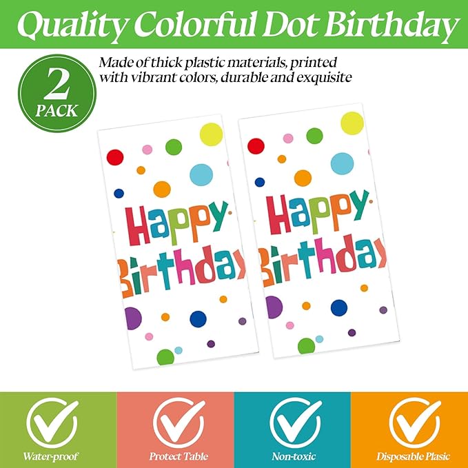 2 Pack Happy Birthday Tablecloth Party Decorations, 54X108inch Disposable Rectangle Colorful Polka Dots Table Cloths Waterproof Plastic Table Cover for Girls Boys Kids Birthday Supplies